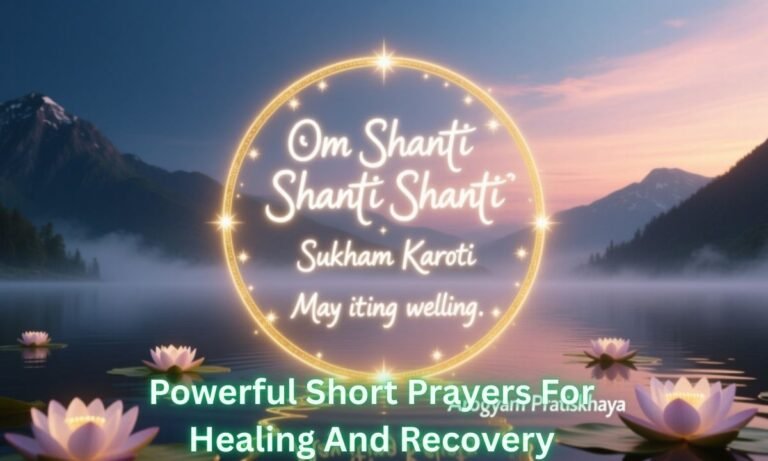 220+ Powerful Short Prayers For Healing And Recovery For Someone, Friend, Or Loved One